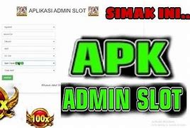 Aplikasi Admin Slot Online Indonesia Login Alternatif Terbaru